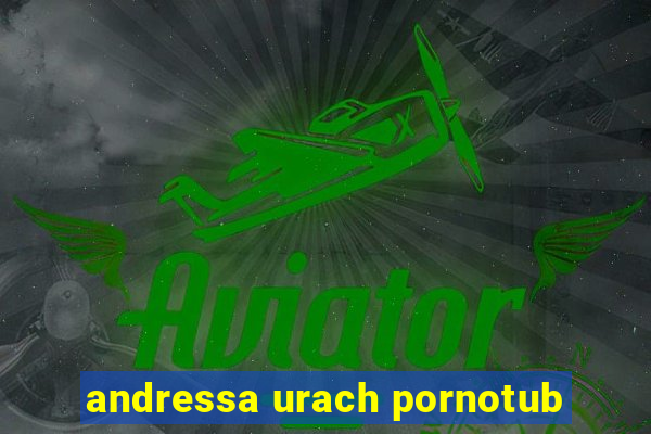 andressa urach pornotub